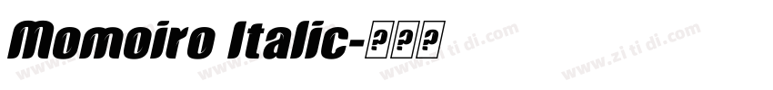 Momoiro Italic字体转换 Momoiro Italic字体转换